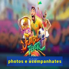 photos e acompanhates